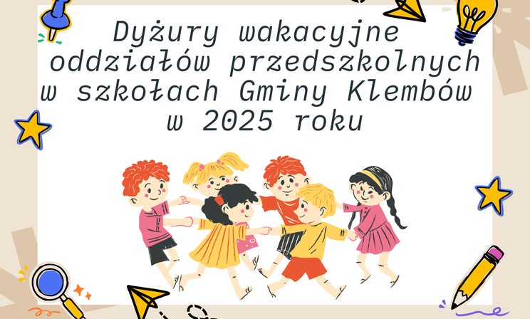 Dyżury Wakacyjne oddziałów przedszkolnych w Szkołach Gminy Klembów w 2025 roku